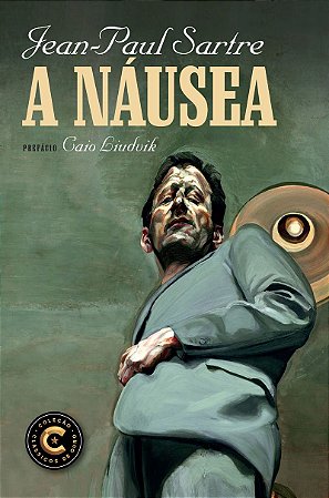 A náusea: Um romance existencialista do filósofo Jean-Paul Sartre