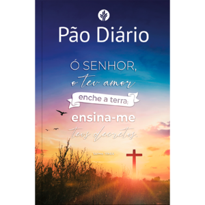 Devocional Pão Diário - Ensina-me - Devocional Diário: Um devocional para cada dia do ano