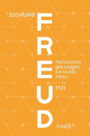 Psicologia das massas e análise do eu - Freud