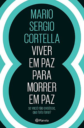 Viver em paz para morrer em paz