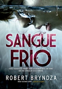 Sangue frio (Detetive Erika Foster Livro 5)