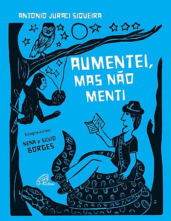 Aumentei, mas não menti