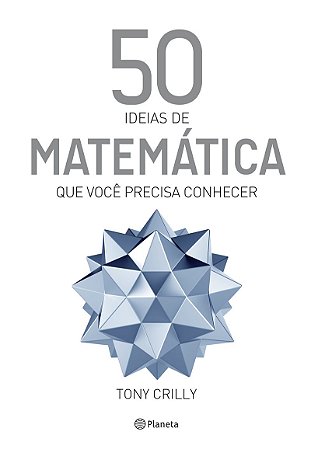 50 ideias de matemática que você precisa conhecer