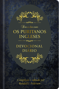 Dia a dia com os Puritanos Ingleses - Devocional Diário - Capa dura