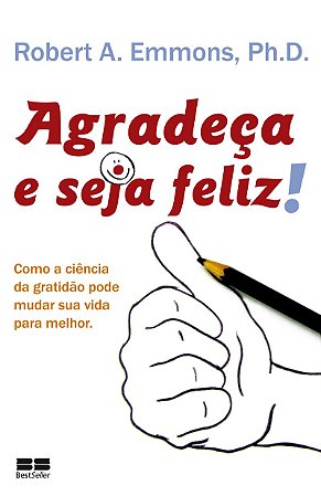 Agradeça e seja feliz!