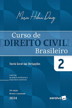 Curso de Direito Civil Brasileiro - Teoria das Obrigações Vol.2 - 39ª Edição 2024