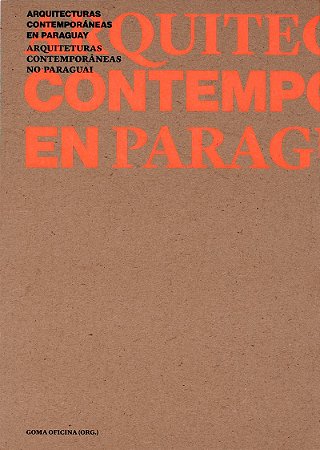 Arquiteturas contemporâneas no Paraguai