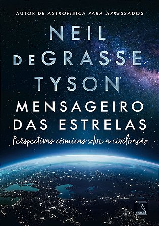 Mensageiro das estrelas: Perspectivas cósmicas sobre a civilização