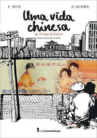 Uma vida chinesa - vol. 3: O tempo do dinheiro