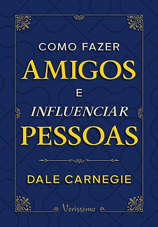 Como fazer amigos e influenciar pessoas