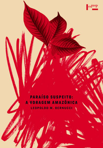 Paraíso suspeito: a voragem amazônica