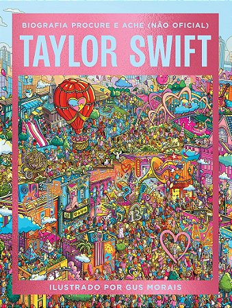 Taylor Swift: Biografia procure e ache (Não oficial) – Explore as eras icônicas da diva pop!