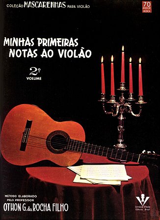 Minhas primeiras notas ao Violão - Volume 2