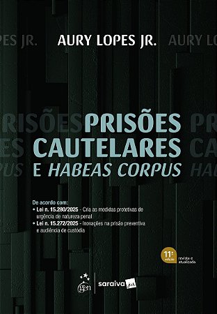Prisões Cautelares e Habeas Corpus - 11ª Edição 2026