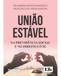 União estável Na previdência social e no direito civil