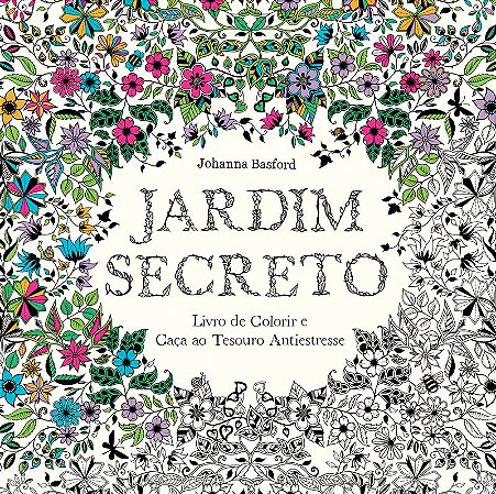Jardim secreto: Livro de colorir e caça ao tesouro antiestresse