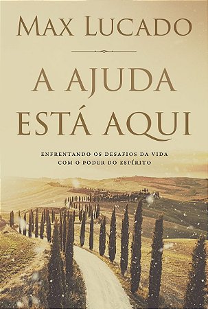 Ajuda está aqui: Enfrentando os desafios da vida com o poder do Espírito