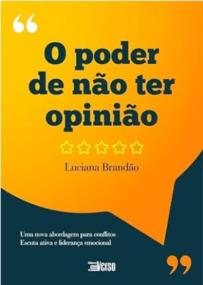 O PODER DE NÃO TER OPINIÃO