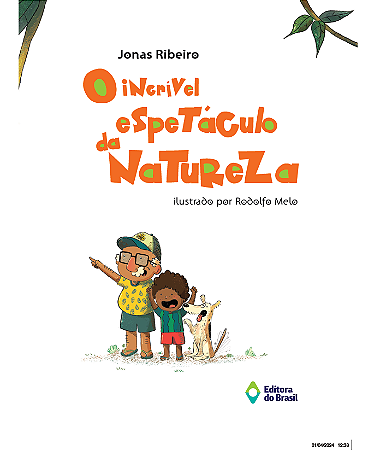 O incrível espetáculo da natureza