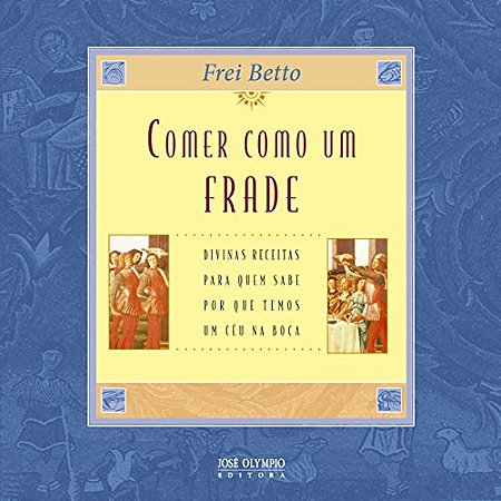 Comer como um frade