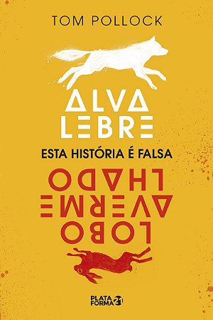 Alva Lebre, Lobo Avermelhado: Esta História é Falsa