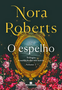 O espelho (vol. 2 a maldição das sete noivas)