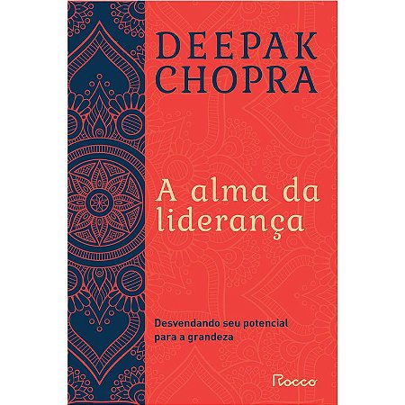 A alma da liderança: Desvendando seu potencial para a grandeza