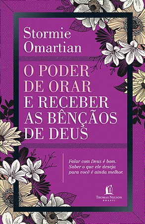 O poder de orar e receber as bênçãos de Deus: Deus ama você : Descanse nessa verdade e desfrute das bênçãos que ele te dá