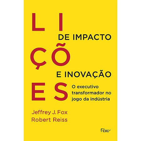 Lições de impacto e inovação: O executivo transformador no jogo da indústria