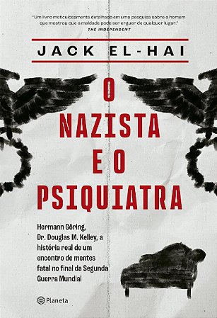 O nazista e o psiquiatra: O livro que inspirou o filme Nuremberg, com Russell Crowe e Rami Malek