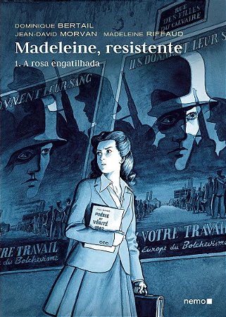 Madeleine, resistente: 1. A rosa engatilhada