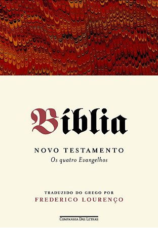 Bíblia - Volume I: Novo testamento - Os quatro evangelhos