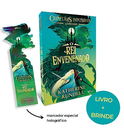 Criaturas impossíveis – Vol.2: O rei envenenado