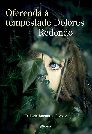Oferenda à tempestade: Livro 3 da Trilogia Baztán (Biblioteca Dolores Redondo)