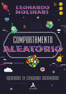 Comportamento aleatório: geeks e nerds unidos