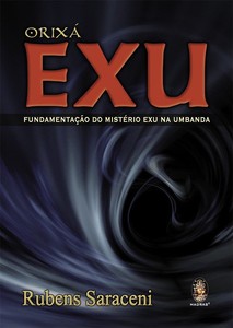 Orixá Exu: Fundamentação do mistério exu na umbanda