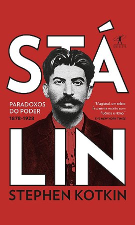Stálin - Volume 1: Paradoxos do poder, 1878-1928