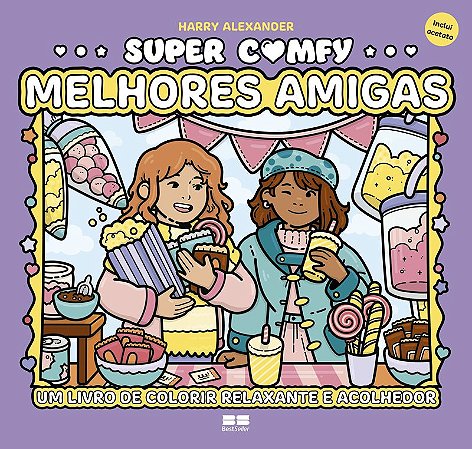 Super Comfy: Melhores amigas