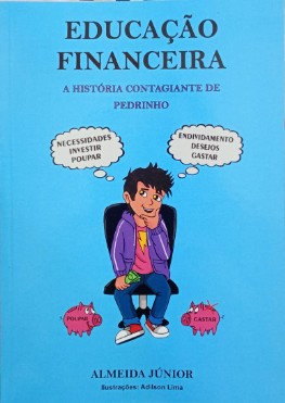 EDUCAÇÃO FINANCEIRA: A HISTORIA CONTAGIANTE DE PEDRINHO