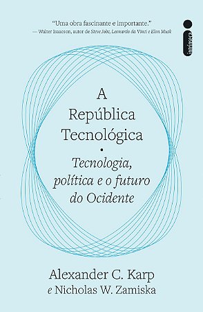 A república tecnológica: Tecnologia, política e o futuro do ocidente