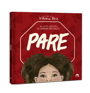 Pare: Um jeito cristão de ensinar prevenção.