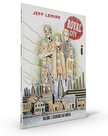 Royal City Volume 1: Segredos em família