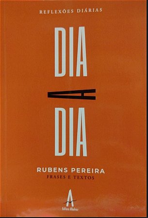 REFLEXÕES DIÁRIAS: DIA A DIA