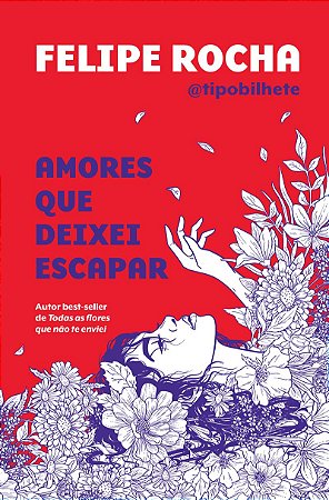 Amores que deixei escapar