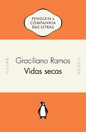 Vidas secas - Com estabelecimento de texto e posfácio de Ieda Lebensztayn