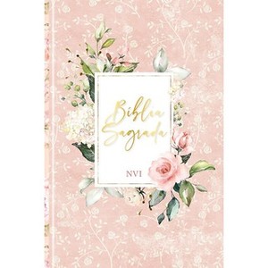 Bíblia Sagrada Feminina | NVI | Capa Dura | Flores Rosa: Sua bíblia para leitura sempre