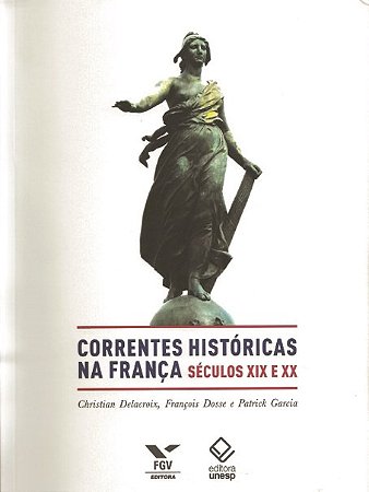 As correntes históricas na França: Séculos XIX e XX