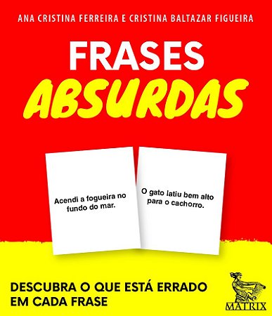 Frases absurdas: Descubra o que está errado em cada frase