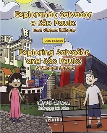 EXPLORANDO SALVADOR E SÃO PAULO
