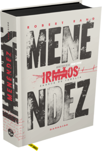 Irmãos Menéndez: Sangue de Família